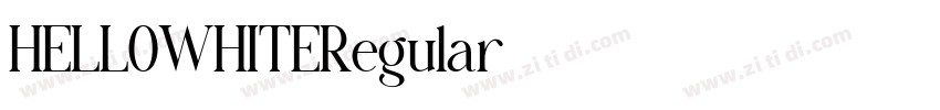 HELLOWHITERegular字体转换