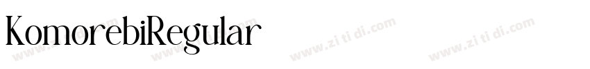 KomorebiRegular字体转换 KomorebiRegular字体转换