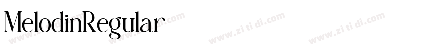 MelodinRegular字体转换 MelodinRegular字体转换