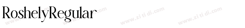 RoshelyRegular字体转换 RoshelyRegular字体转换