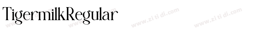 TigermilkRegular字体转换 TigermilkRegular字体转换