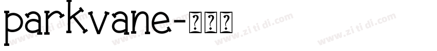 parkvane字体转换