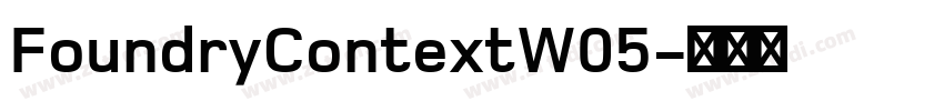 FoundryContextW05字体转换