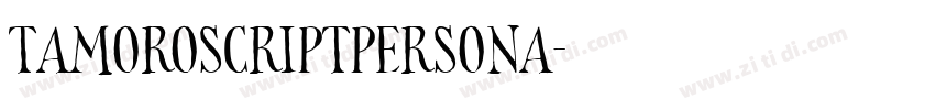 TamoroScriptPersona字体转换 TamoroScriptPersona字体转换