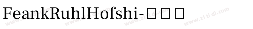 FeankRuhlHofshi字体转换
