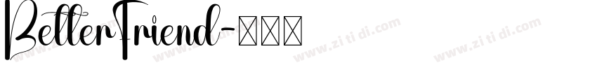 BetterFriend字体转换