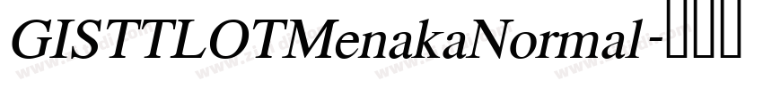 GISTTLOTMenakaNormal字体转换
