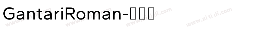 GantariRoman字体转换