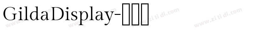 GildaDisplay字体转换 GildaDisplay字体转换