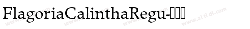 FlagoriaCalinthaRegu字体转换