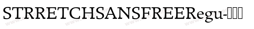 STRRETCHSANSFREERegu字体转换