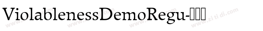 ViolablenessDemoRegu字体转换