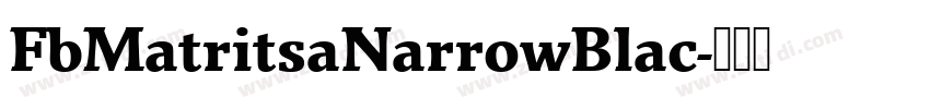 FbMatritsaNarrowBlac字体转换