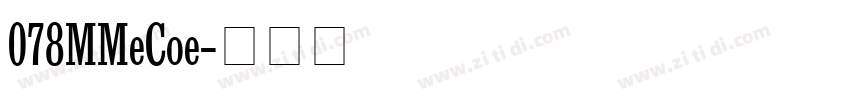 078MKSDMediumConden字体转换