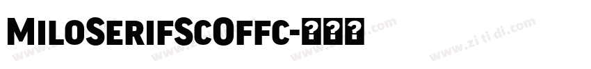 MiloSerifScOffc字体转换 MiloSerifScOffc字体转换