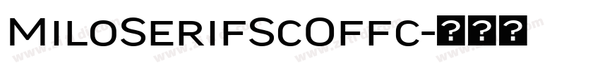 MiloSerifScOffc字体转换 MiloSerifScOffc字体转换