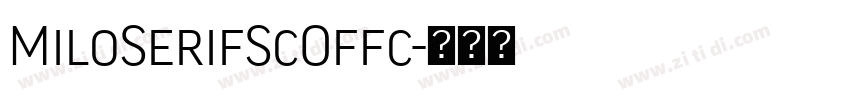 MiloSerifScOffc字体转换 MiloSerifScOffc字体转换