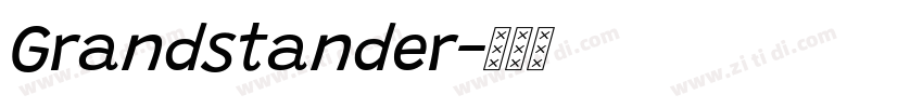 Grandstander字体转换 Grandstander字体转换