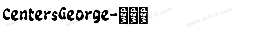 CentersGeorge字体转换