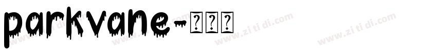 parkvane字体转换