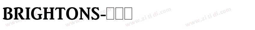 BRIGHTONS字体转换