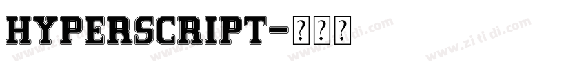 HyperScript字体转换