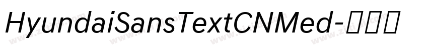 HyundaiSansTextCNMed字体转换