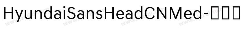 HyundaiSansHeadCNMed字体转换