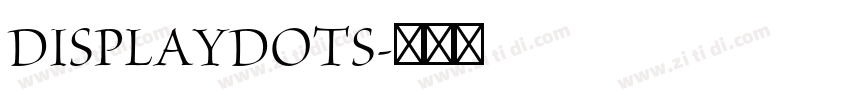 DISPLAYDOTS字体转换