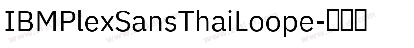 IBMPlexSansThaiLoope字体转换
