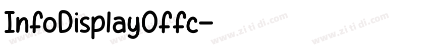 InfoDisplayOffc字体转换
