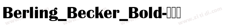 Berling_Becker_Bold字体转换