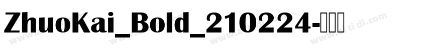 ZhuoKai_Bold_210224字体转换