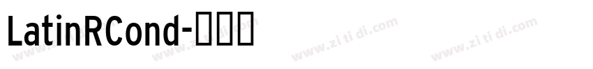 LatinRCond字体转换