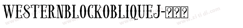 WesternBlockObliqueJ字体转换