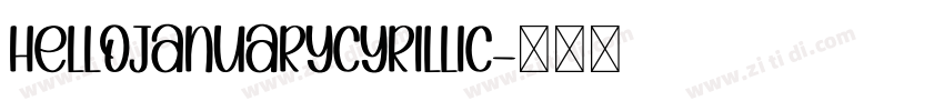 HelloJanuaryCyrillic字体转换