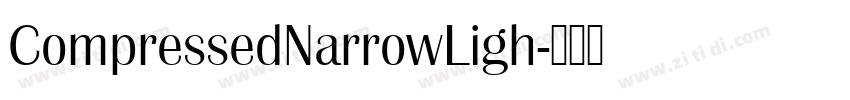 CompressedNarrowLigh字体转换