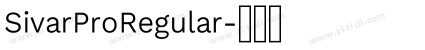 SivarProRegular字体转换 SivarProRegular字体转换