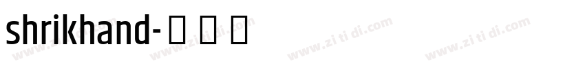 shrikhand字体转换