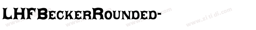 LHFBeckerRounded字体转换