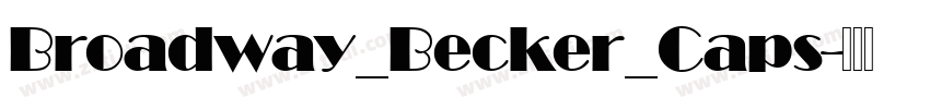Broadway_Becker_Caps字体转换