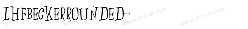 LHFBeckerRounded字体转换
