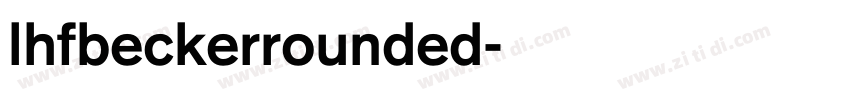 LHFBeckerRounded字体转换