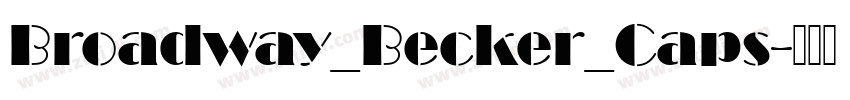 Broadway_Becker_Caps字体转换