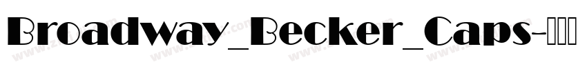 Broadway_Becker_Caps字体转换