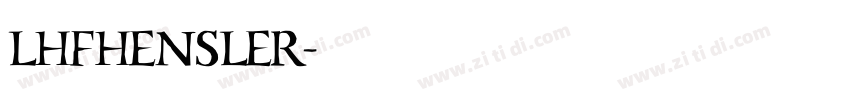 LHFHensler字体转换
