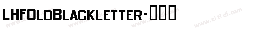 LHFOldBlackletter字体转换