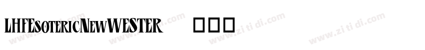 LHFEsotericNewWESTER字体转换