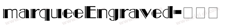marqueeEngraved字体转换 marqueeEngraved字体转换