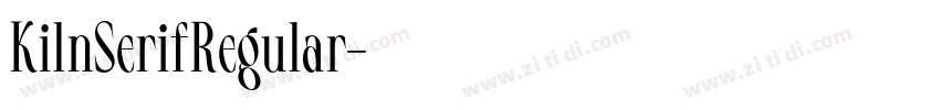KilnSerifRegular字体转换 KilnSerifRegular字体转换